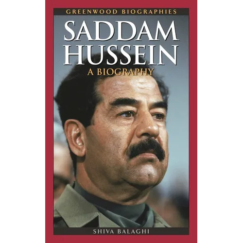 Saddam Hussein: A Biography - Hardcover