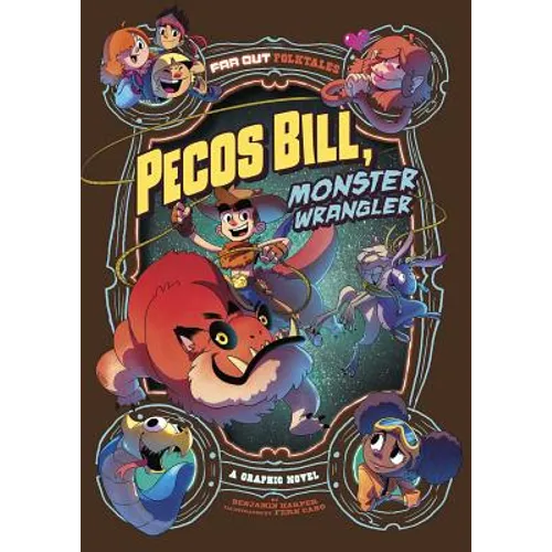 Pecos Bill, Monster Wrangler: A Graphic Novel - Paperback