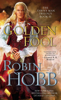 Golden Fool (The Tawny Man, Book 2) by Hobb, Robin