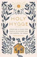 Holy Hygge: Creating a Place for People to Gather and the Go