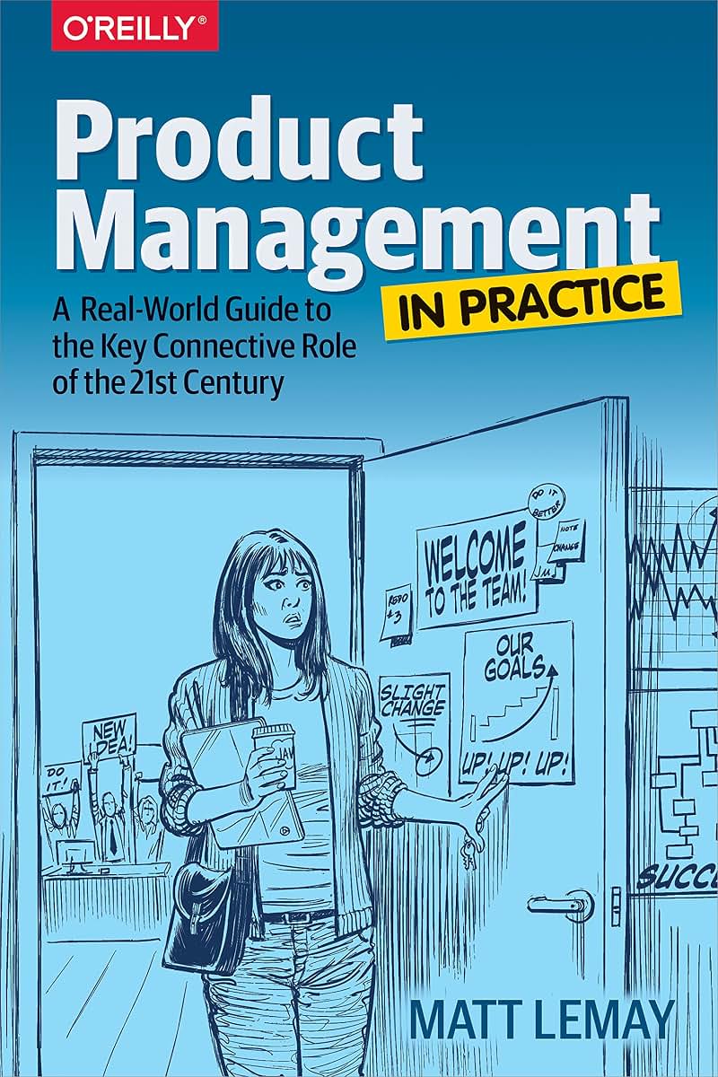 Product Management in Practice: A Real-World Guide to the Key Concepts