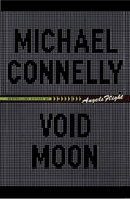 Void Moon by Michael Connelly