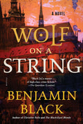 Wolf on a String: A Novel by Black, Benjamin