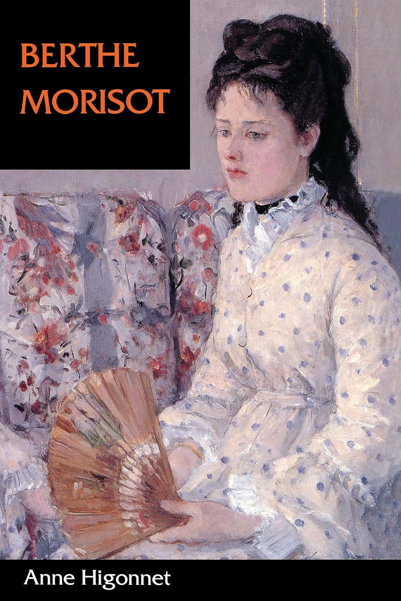 Berthe Morisot by Higonnet, Anne