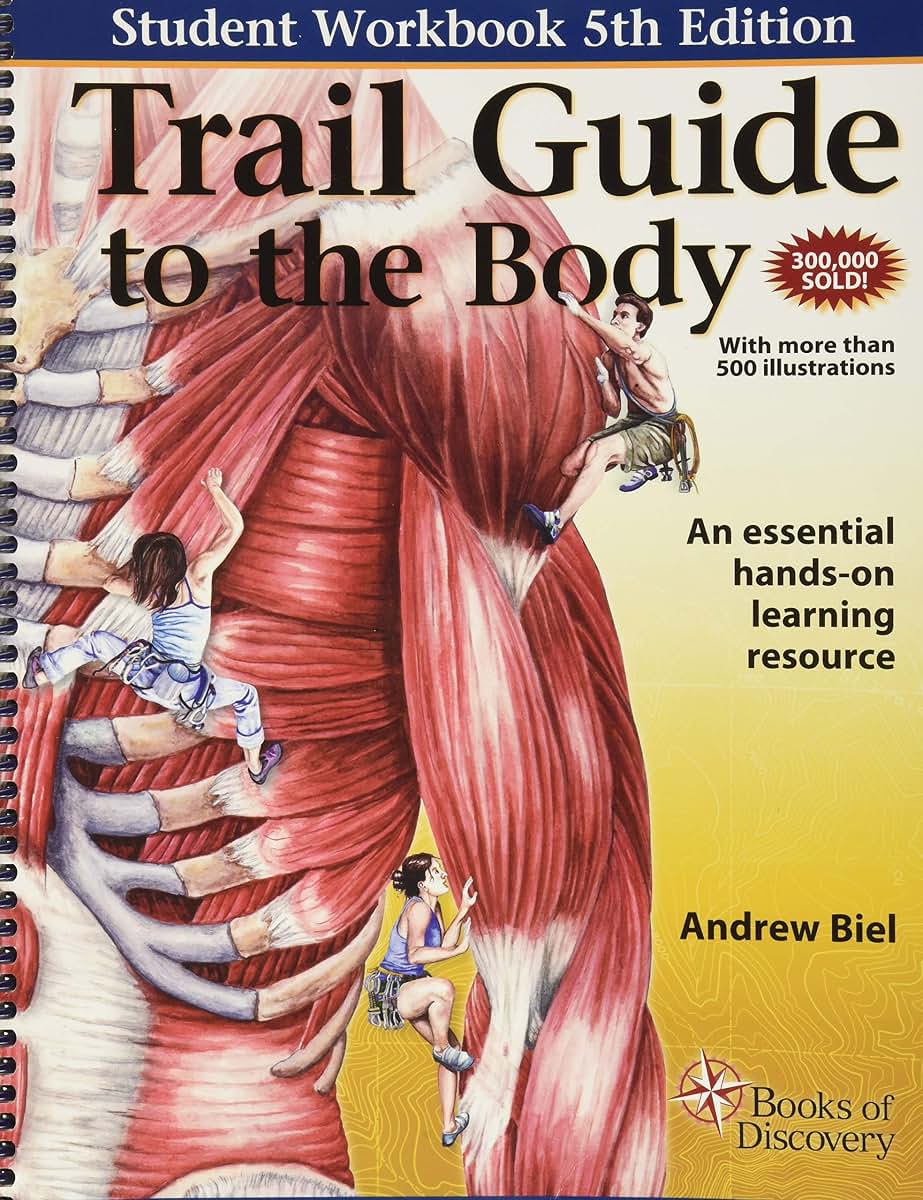 Trail Guide to the Body Workbook by Biel, Andrew