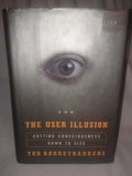 The User Illusion: Cutting Consciousness Down to Size