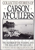 Collected Stories: Including The Members of The Wedding and