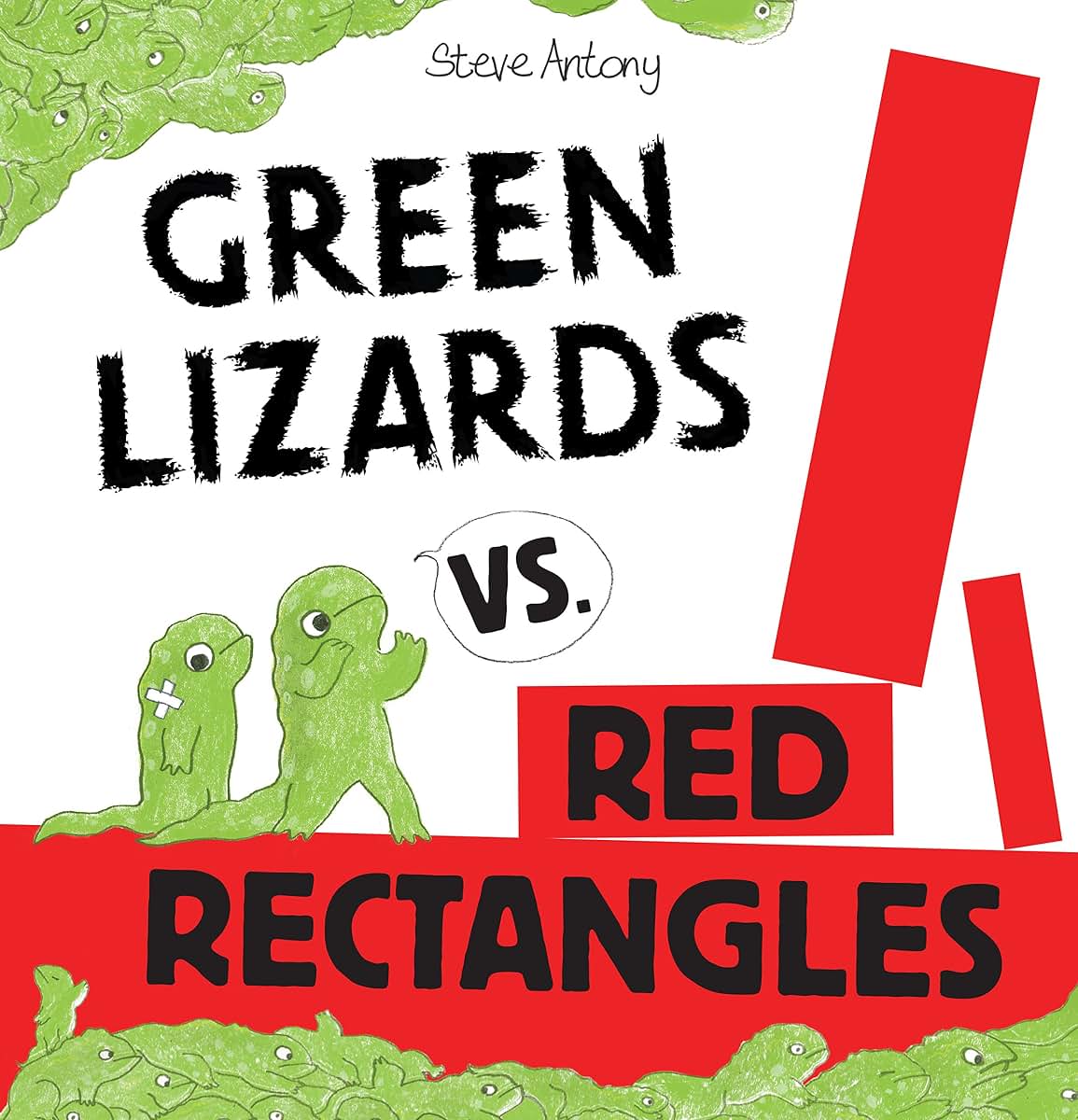 Green Lizards vs. Red Rectangles by Antony, Steve