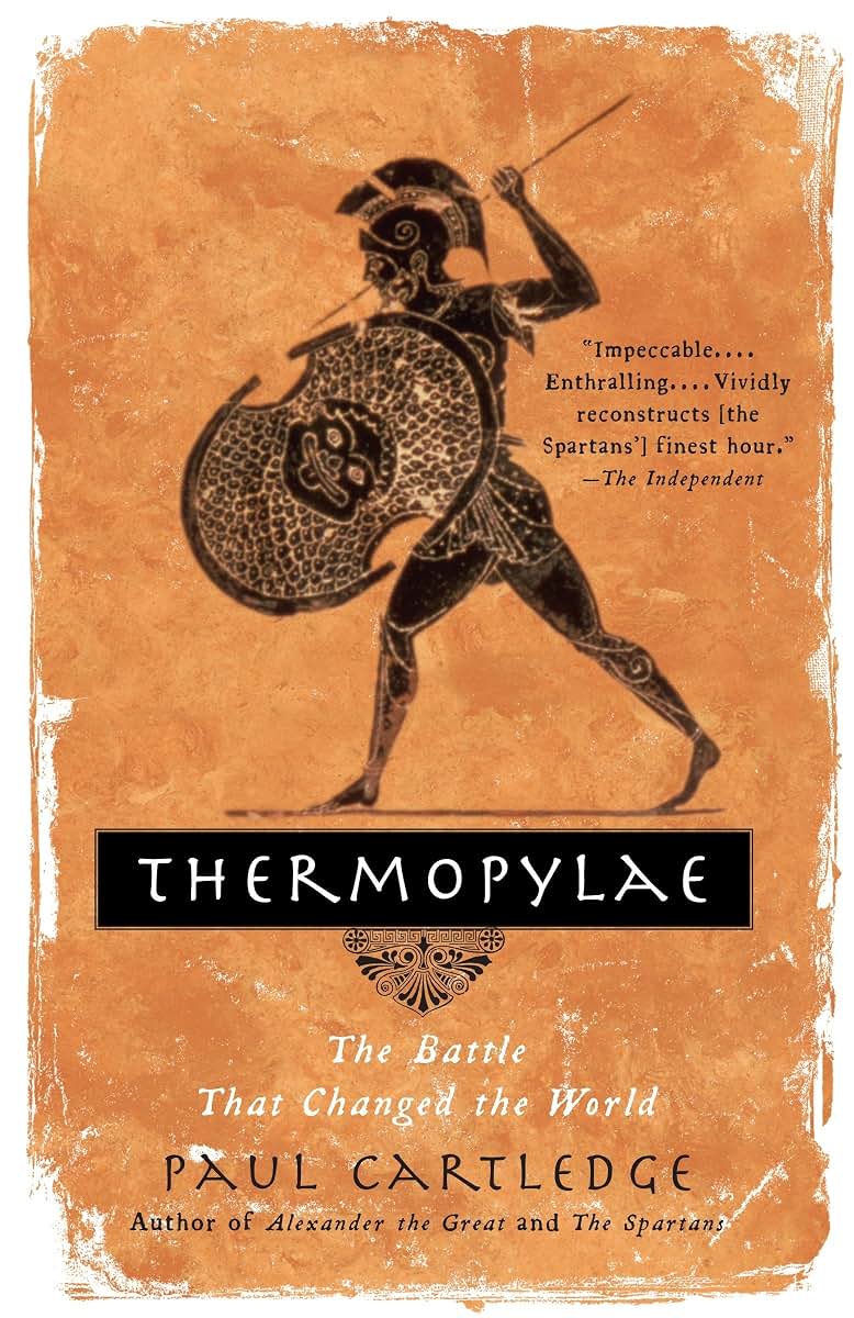 Thermopylae: The Battle That Changed the World by Cartledge
