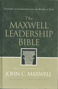 The Maxwell Leadership Bible by John C. Maxwell