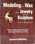 Modeling in Wax for Jewelry and Sculpture