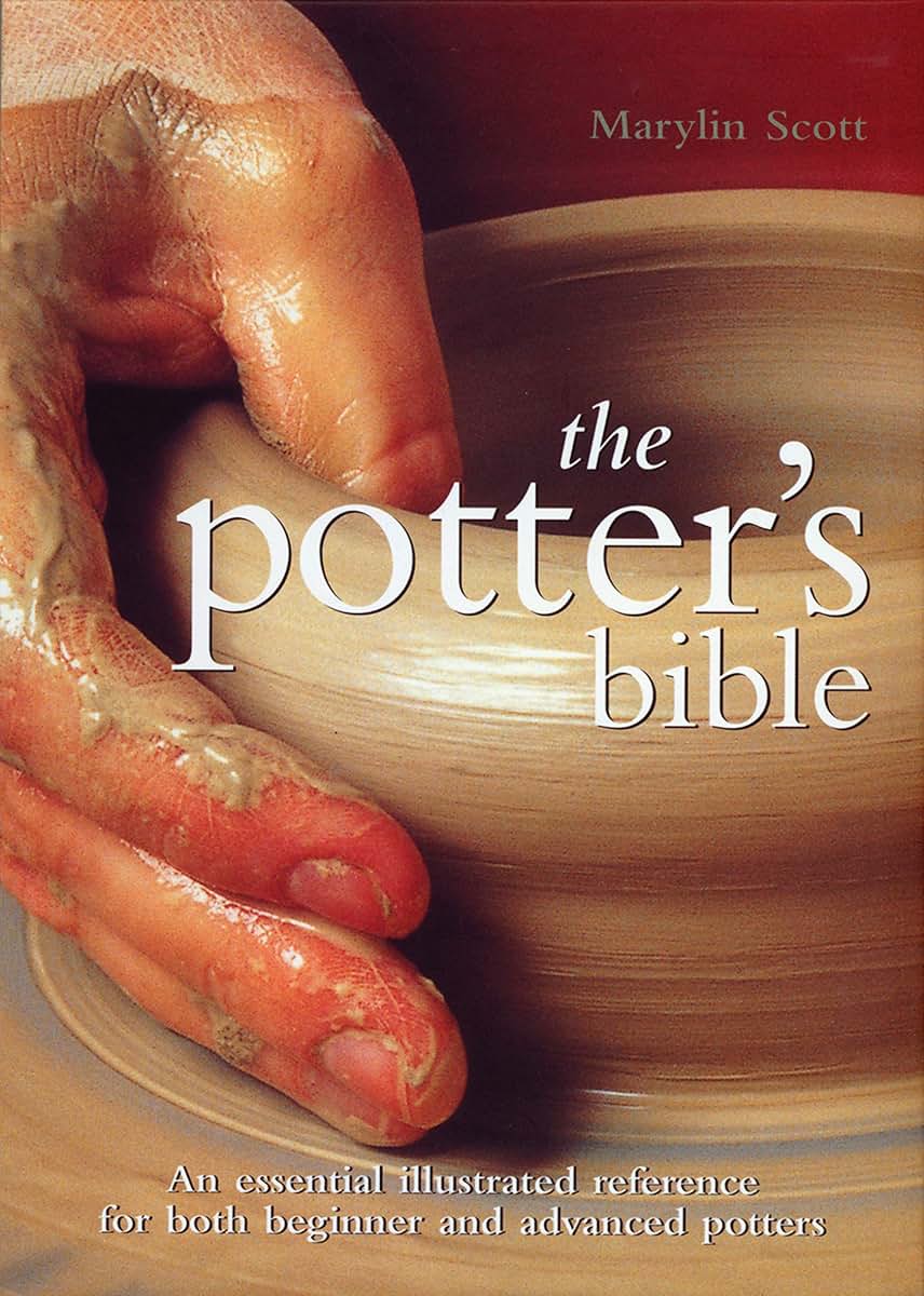 The Potter's Bible: An Essential Illustrated Reference, New