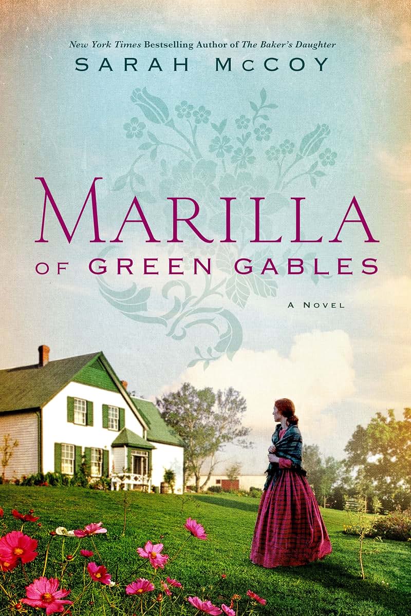 Marilla of Green Gables: A Novel