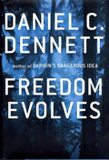 Freedom Evolves by Daniel C. Dennett