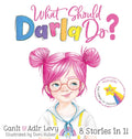 What Should Darla Do?: Featuring the Power to Choose by Levy