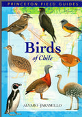 Birds of Chile (Princeton Field Guides) by Jaramillo, Alvaro