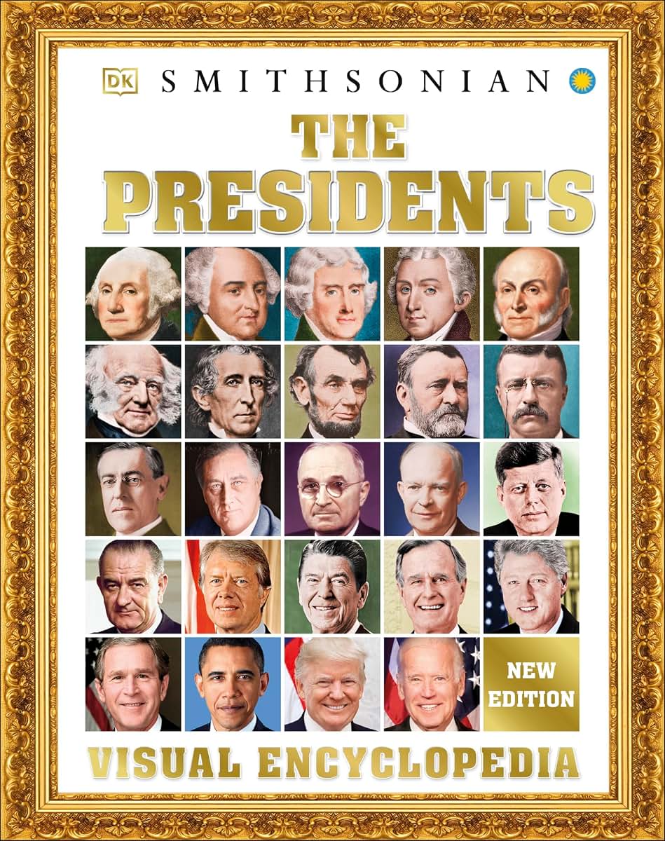 The Presidents Visual Encyclopedia (DK Children's Visual Enc