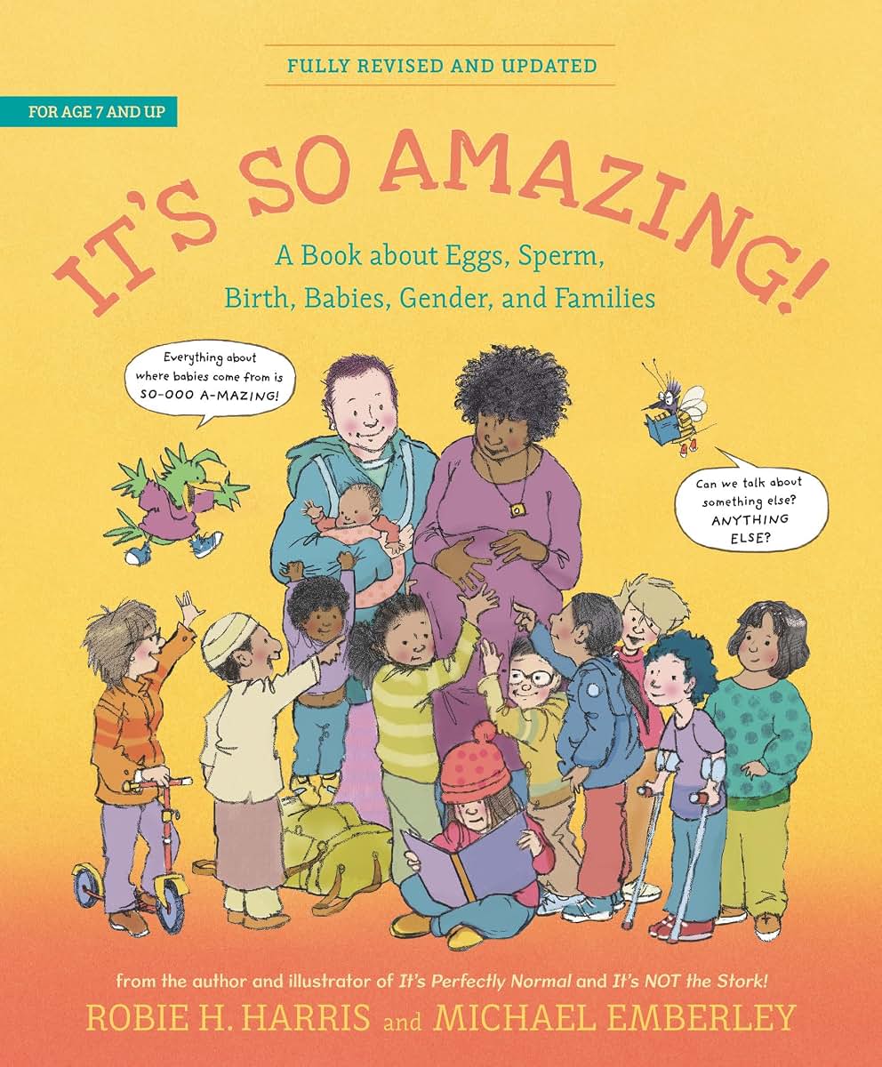 It's So Amazing!: A Book about Eggs, Sperm, Birth, Babies, a