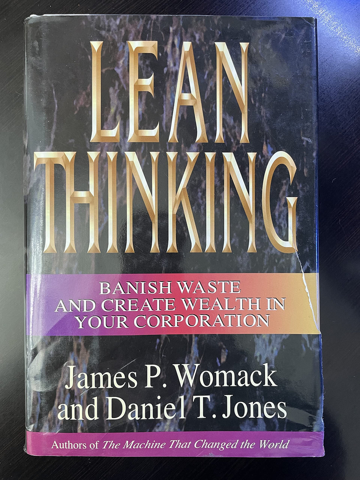 Lean Thinking : Banish Waste and Create Wealth in Your Corpo