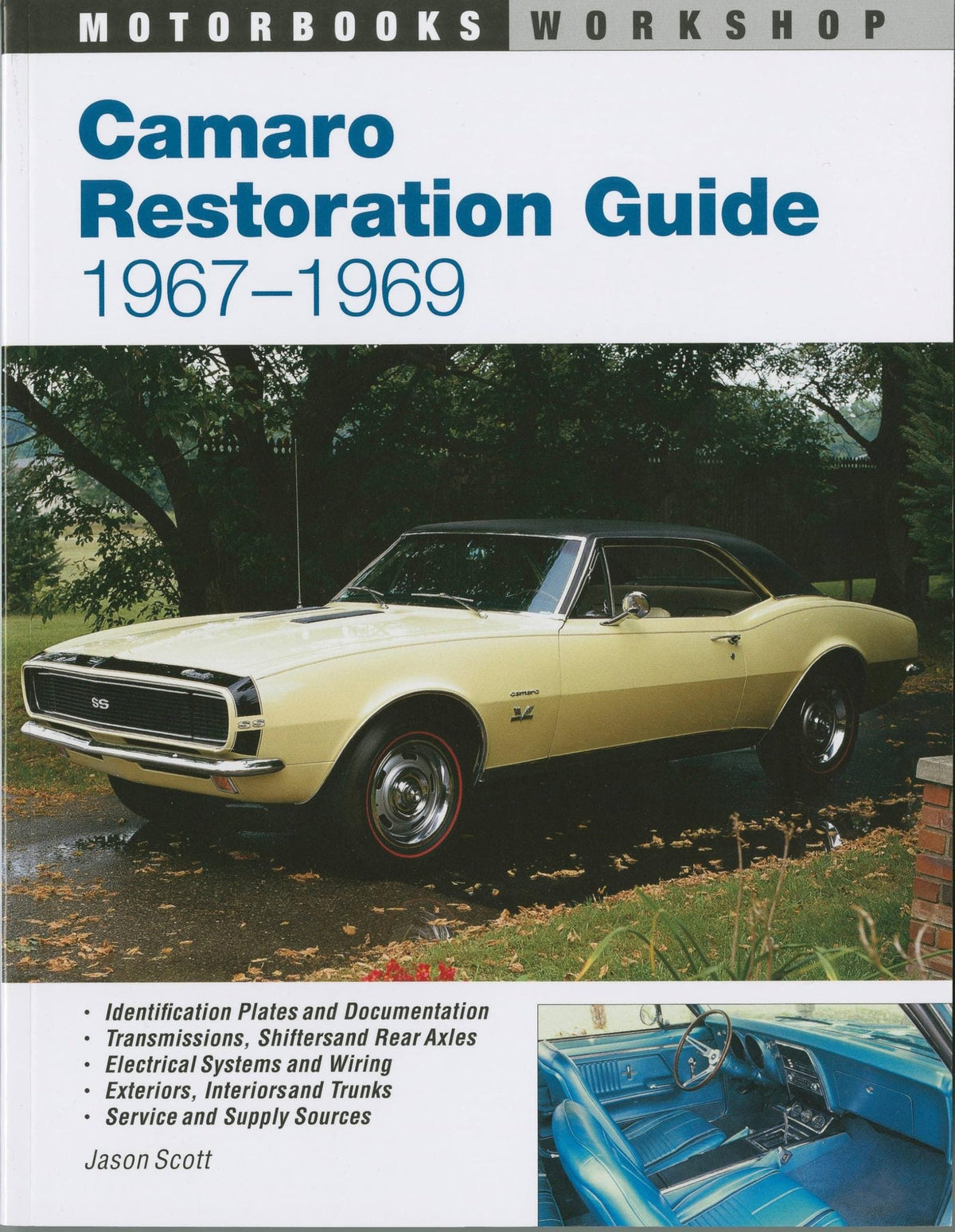 Camaro Restoration Guide, 1967-1969 (Motorbooks Workshop) by
