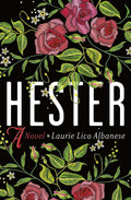 Hester: A Novel by Albanese, Laurie Lico