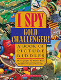 I Spy Gold Challenger: A Book of Picture Riddles