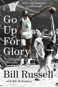 Go Up for Glory by Bill Russell