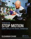 Stop Motion: Craft Skills for Model Animation: Craft Skills
