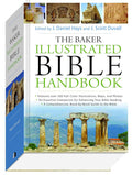 The Baker Illustrated Bible Handbook by J. Daniel Hays