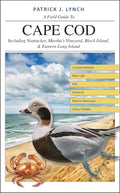 A Field Guide to Cape Cod: Including Nantucket, Marthas Vine