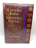 Eastern Body, Western Mind: Psychology and the Chakra System