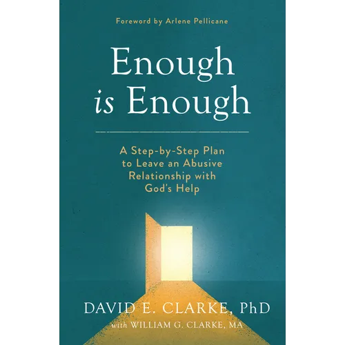 Enough Is Enough: A Step-By-Step Plan to Leave an Abusive Relationship with God's Help - Paperback