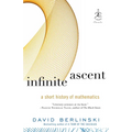 Infinite Ascent: A Short History of Mathematics - Paperback