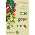 One Good Thing: A Living Memoir - Paperback