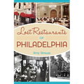 Lost Restaurants of Philadelphia - Paperback