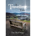 A Travelling Tale - Hardcover