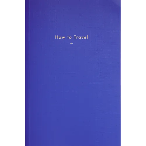 How to Travel - Paperback