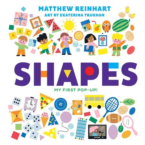 Shapes: My First Pop-Up! (a Pop Magic Book): A Board Book - Board Book