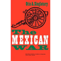 The Mexican War - Paperback