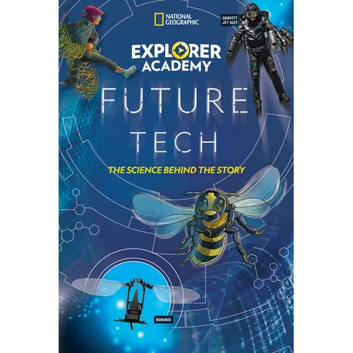 Explorer Academy Future Tech: The Science Behind the Story - Paperback