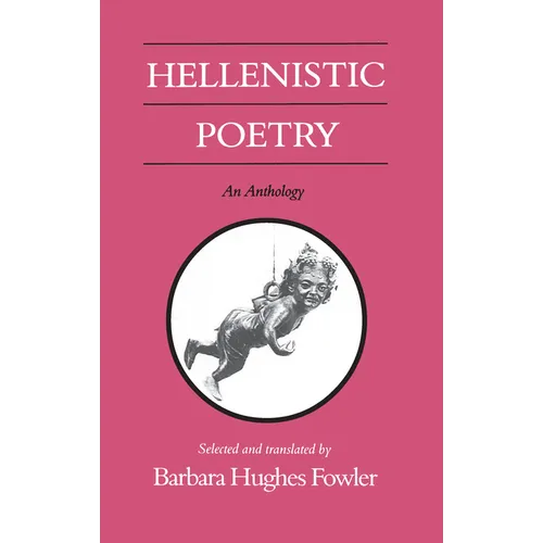 Hellenistic Poetry: An Anthology - Paperback