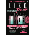 Like Punk Never Happened - Paperback