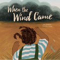 When the Wind Came - Hardcover