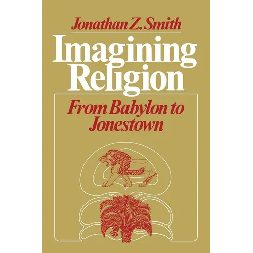 Imagining Religion: From Babylon to Jonestown - Paperback