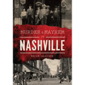 Murder & Mayhem in Nashville - Paperback