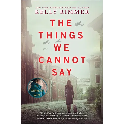 The Things We Cannot Say: A WWII Historical Fiction Novel - Paperback