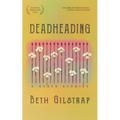 Deadheading and Other Stories - Paperback