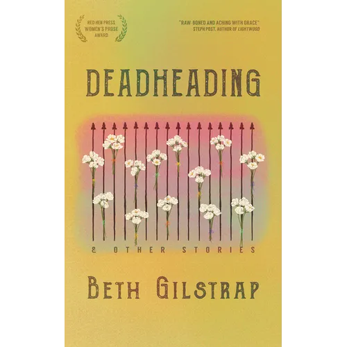 Deadheading and Other Stories - Paperback