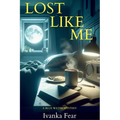 Lost Like Me: A Blue Water Mystery - Paperback