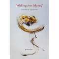 Waking from Myself: Preverbs - Paperback